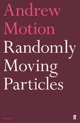 Randomly Moving Particles Main hind ja info | Luule | kaup24.ee