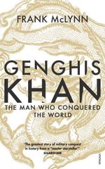 Genghis Khan: The Man Who Conquered the World цена и информация | Биографии, автобиогафии, мемуары | kaup24.ee