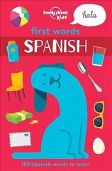 Lonely Planet Kids First Words - Spanish hind ja info | Noortekirjandus | kaup24.ee