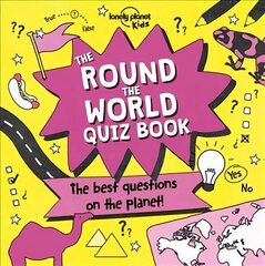 Lonely Planet Kids The Round the World Quiz Book hind ja info | Noortekirjandus | kaup24.ee