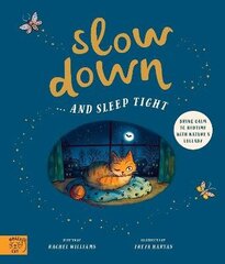 Slow Down... and Sleep Tight цена и информация | Книги для малышей | kaup24.ee