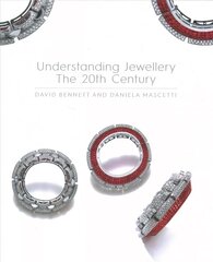 Understanding Jewellery: The 20th Century цена и информация | Книги об искусстве | kaup24.ee