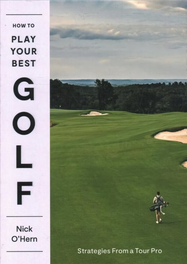 How to Play Your Best Golf: Strategies From a Tour Pro hind ja info | Tervislik eluviis ja toitumine | kaup24.ee