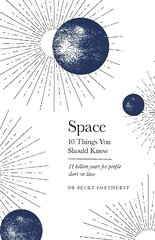 Space: 10 Things You Should Know цена и информация | Книги о питании и здоровом образе жизни | kaup24.ee