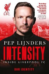 Intensity: Inside Liverpool FC цена и информация | Книги о питании и здоровом образе жизни | kaup24.ee