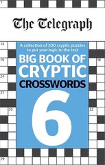 Telegraph Big Book of Cryptic Crosswords 6: More than 200 cryptic puzzles to put your logic to the test цена и информация | Книги о питании и здоровом образе жизни | kaup24.ee