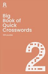 Big Book of Quick Crosswords Book 2: a bumper crossword book for adults containing 300 puzzles цена и информация | Книги о питании и здоровом образе жизни | kaup24.ee