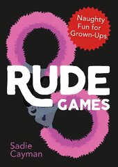 Rude Games: Naughty Fun for Grown-Ups hind ja info | Tervislik eluviis ja toitumine | kaup24.ee