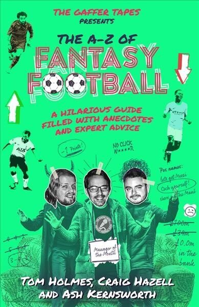 Gaffer Tapes: The A-Z of Fantasy Football hind ja info | Tervislik eluviis ja toitumine | kaup24.ee