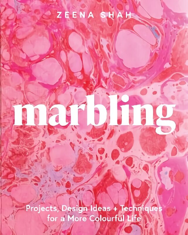 Marbling: Projects, Design Ideas and Techniques for a More Colourful Life цена и информация | Tervislik eluviis ja toitumine | kaup24.ee