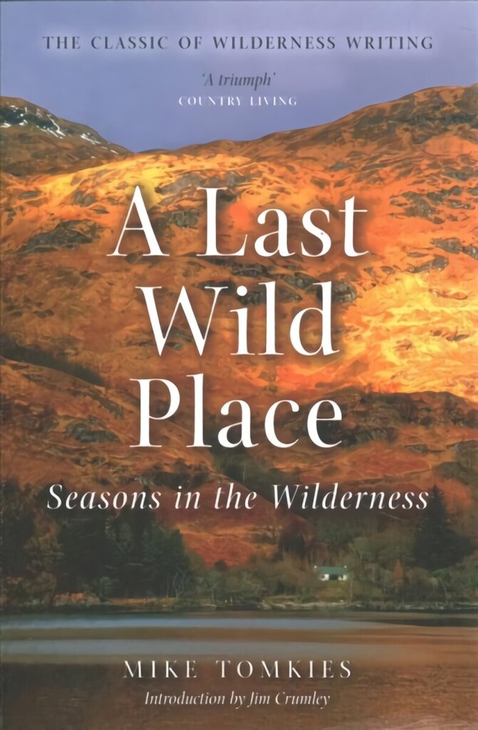 Last Wild Place: Seasons in the Wilderness цена и информация | Tervislik eluviis ja toitumine | kaup24.ee