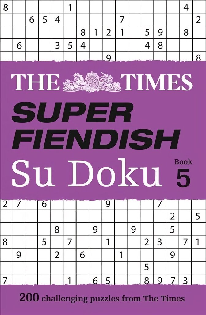 Times Super Fiendish Su Doku Book 5: 200 Challenging Puzzles from the Times edition, The Times Super Fiendish Su Doku Book 5: 200 Challenging Puzzles from the Times цена и информация | Tervislik eluviis ja toitumine | kaup24.ee