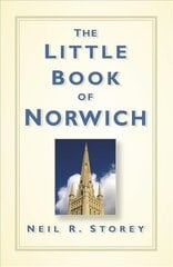 Little Book of Norwich цена и информация | Книги о питании и здоровом образе жизни | kaup24.ee