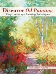 Discover Oil Painting: Easy Landscape Painting Techniques цена и информация | Книги о питании и здоровом образе жизни | kaup24.ee