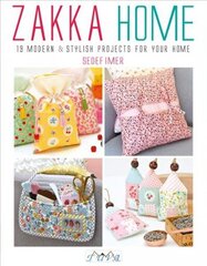 Zakka Home: 19 Modern and Stylish Projects for Your Home hind ja info | Entsüklopeediad, teatmeteosed | kaup24.ee