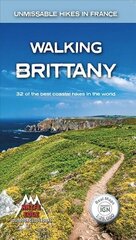 Walking Brittany: 32 of the best coastal hikes in the world hind ja info | Tervislik eluviis ja toitumine | kaup24.ee