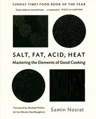 Salt, Fat, Acid, Heat: Mastering the Elements of Good Cooking Main hind ja info | Retseptiraamatud | kaup24.ee