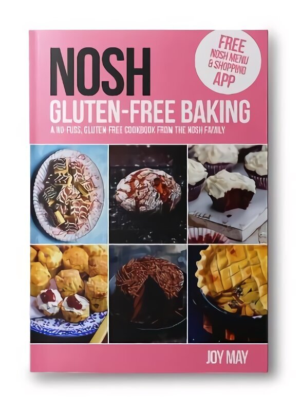 NOSH Gluten-Free Baking: Another No Fuss, Gluten-Free Cookbook from the NOSH Family 2nd New edition цена и информация | Retseptiraamatud  | kaup24.ee