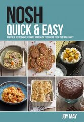 NOSH Quick & Easy: Another, Refreshingly Simple Approach to Cooking from the May Family hind ja info | Retseptiraamatud | kaup24.ee