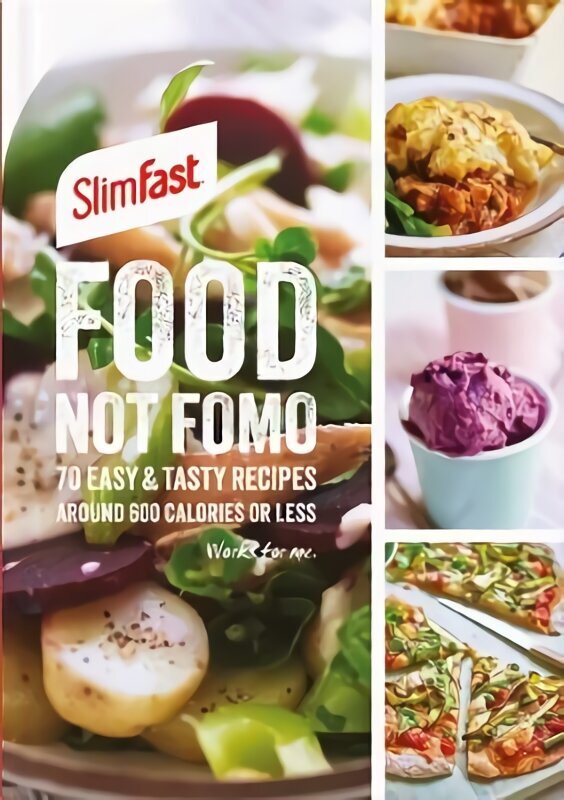 SlimFast Food Not FOMO: 70 Easy & tasty recipes, 600 calories or less. цена и информация | Retseptiraamatud  | kaup24.ee