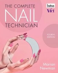 Complete Nail Technician 4th edition hind ja info | Ühiskonnateemalised raamatud | kaup24.ee