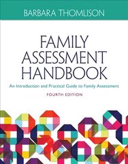 Family Assessment Handbook: An Introductory Practice Guide to Family Assessment 4th edition, Volume I цена и информация | Книги по социальным наукам | kaup24.ee