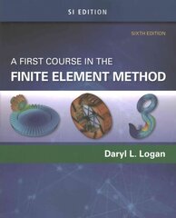 First Course in the Finite Element Method, SI Edition 6th edition цена и информация | Книги по социальным наукам | kaup24.ee