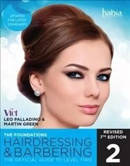 Hairdressing and Barbering, The Foundations: The Official Guide to Level 2 7th edition, Level 2 hind ja info | Ühiskonnateemalised raamatud | kaup24.ee