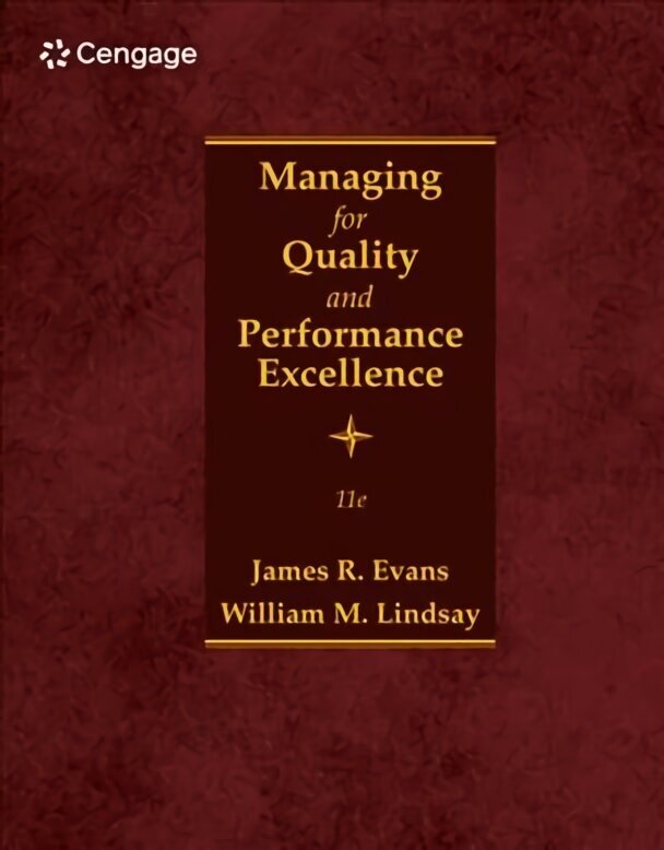 Managing for Quality and Performance Excellence 11th edition hind ja info | Majandusalased raamatud | kaup24.ee