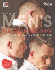 Men's Hairdressing: Traditional and Modern Barbering 3rd edition цена и информация | Книги по социальным наукам | kaup24.ee