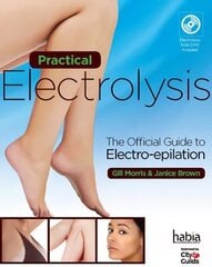 Practical Electrolysis: The Official Guide to Electro-epilation New edition цена и информация | Книги по социальным наукам | kaup24.ee
