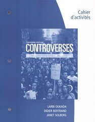 Student Workbook for Oukada/Bertrand/ Solberg's Controverses, Student Text, 3rd 3rd edition hind ja info | Võõrkeele õppematerjalid | kaup24.ee