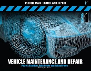 Vehicle Maintenance and Repair Level 1 2nd edition, Level 1 hind ja info | Ühiskonnateemalised raamatud | kaup24.ee
