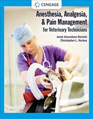Anesthesia, Analgesia, and Pain Management for Veterinary Technicians New edition hind ja info | Majandusalased raamatud | kaup24.ee