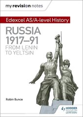 My Revision Notes: Edexcel AS/A-level History: Russia 1917-91: From Lenin to   Yeltsin цена и информация | Исторические книги | kaup24.ee