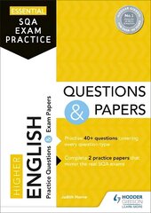 Essential SQA Exam Practice: Higher English Questions and Papers: From the publisher of How to Pass hind ja info | Võõrkeele õppematerjalid | kaup24.ee