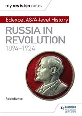 My Revision Notes: Edexcel AS/A-level History: Russia in revolution, 1894-1924, Edexcel AS/A-Level history hind ja info | Ajalooraamatud | kaup24.ee