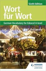 Wort fur Wort Sixth Edition: German Vocabulary for Edexcel A-level hind ja info | Võõrkeele õppematerjalid | kaup24.ee