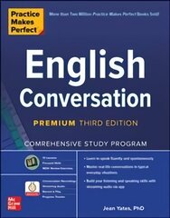 Practice Makes Perfect: English Conversation, Premium Third Edition 3rd edition цена и информация | Пособия по изучению иностранных языков | kaup24.ee