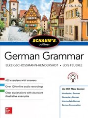 Schaum's Outline of German Grammar, Sixth Edition 6th edition hind ja info | Võõrkeele õppematerjalid | kaup24.ee