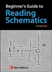 Beginner's Guide to Reading Schematics, Fourth Edition 4th edition hind ja info | Ühiskonnateemalised raamatud | kaup24.ee