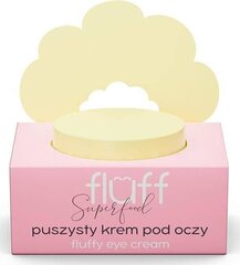 Silmaümbruskreem Fluff Superfood, 15 ml hind ja info | Silmakreemid, seerumid | kaup24.ee