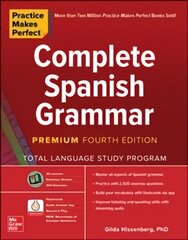 Practice Makes Perfect: Complete Spanish Grammar, Premium Fourth Edition 4th edition hind ja info | Võõrkeele õppematerjalid | kaup24.ee