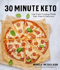 30-Minute Keto: Low-Carb Cooking Made Fast, Easy & Delicious hind ja info | Retseptiraamatud | kaup24.ee