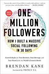 One Million Followers, Updated Edition: How I Built a Massive Social Following in 30 Days цена и информация | Книги по экономике | kaup24.ee