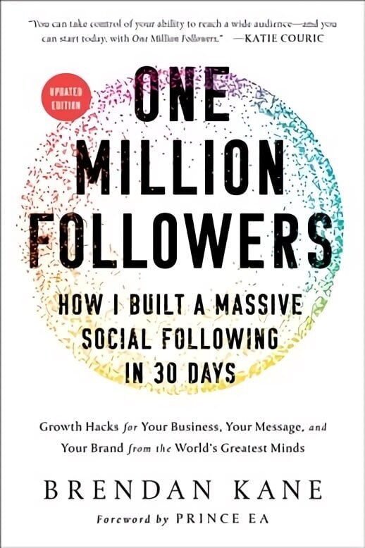 One Million Followers, Updated Edition: How I Built a Massive Social Following in 30 Days hind ja info | Majandusalased raamatud | kaup24.ee