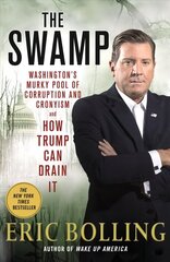 Swamp: Washington's Murky Pool of Corruption and Cronyism and How Trump Can Drain It hind ja info | Ühiskonnateemalised raamatud | kaup24.ee