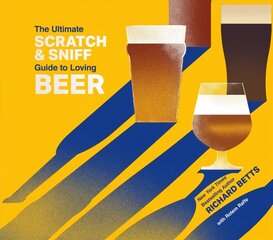 Ultimate Scratch & Sniff Guide to Loving Beer цена и информация | Книги рецептов | kaup24.ee