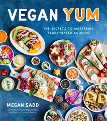 Vegan YUM: The Secrets to Mastering Plant-Based Cooking hind ja info | Retseptiraamatud | kaup24.ee