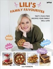 Lili's Family Favourites: Tasty, fuss-free recipes the whole family will love hind ja info | Retseptiraamatud | kaup24.ee